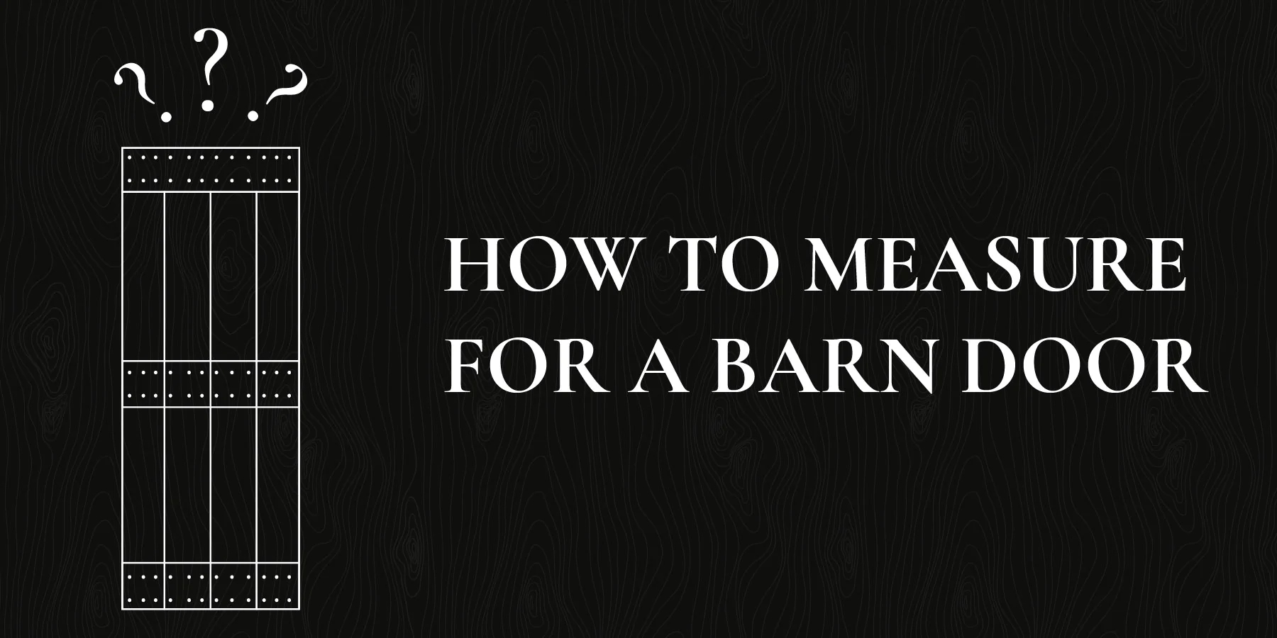 Learning how to measure a sliding barn door for your house